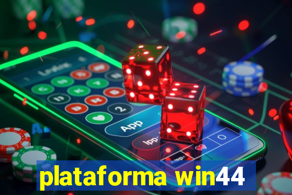 plataforma win44